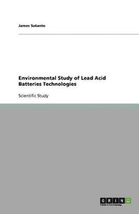 bokomslag Environmental Study of Lead Acid Batteries Technologies