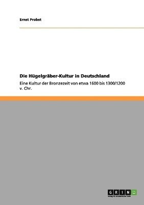 bokomslag Hügelgräber-Kultur in Deutschland