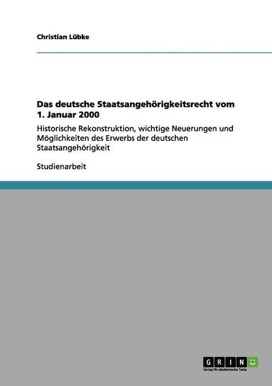 bokomslag Das Deutsche Staatsangehorigkeitsrecht Vom 1. Januar 2000