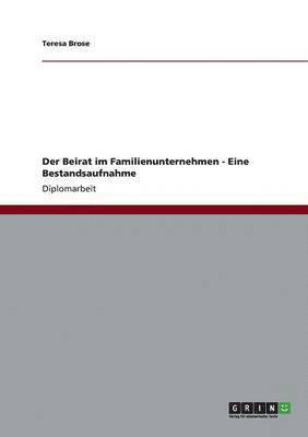 bokomslag Der Beirat Im Familienunternehmen - Eine Bestandsaufnahme