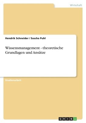 bokomslag Wissensmanagement - theoretische Grundlagen und Anstze