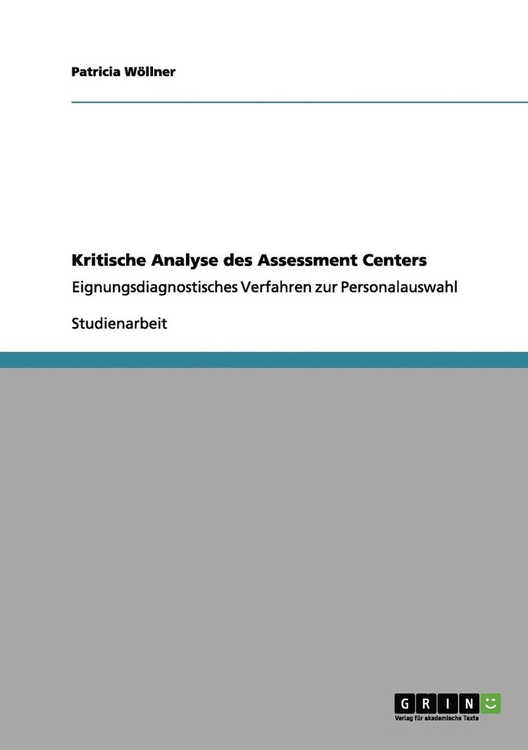 Kritische Analyse des Assessment Centers 1