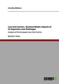 bokomslag Low Cost Carriers - Business Model, Impacts of its Expansion and Challenges