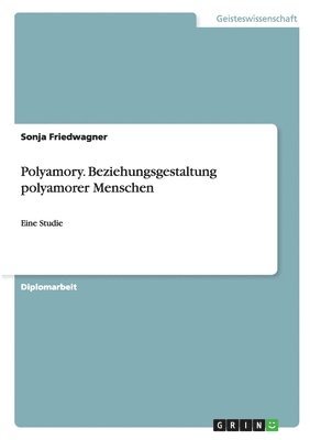 bokomslag Polyamory. Beziehungsgestaltung polyamorer Menschen