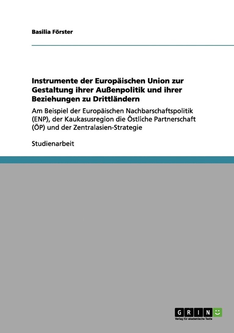 Instrumente der Europischen Union zur Gestaltung ihrer Auenpolitik und ihrer Beziehungen zu Drittlndern 1