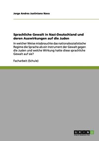 bokomslag Sprachliche Gewalt in Nazi-Deutschland und deren Auswirkungen auf die Juden