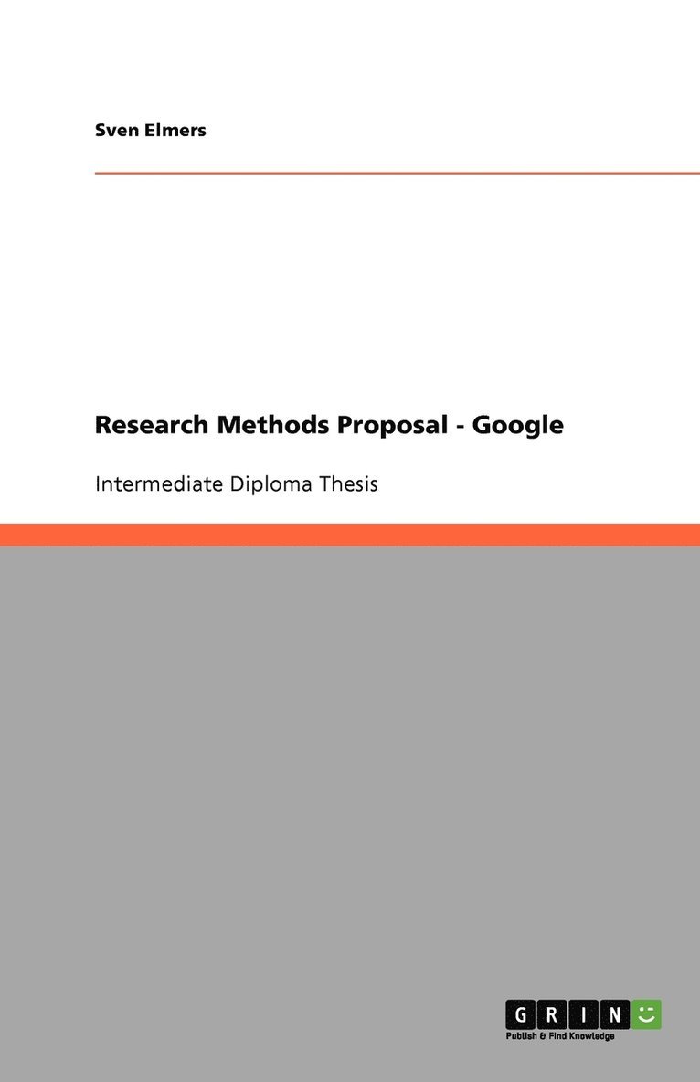 Sven Elmers - Research Methods Proposal - Google, Häftad