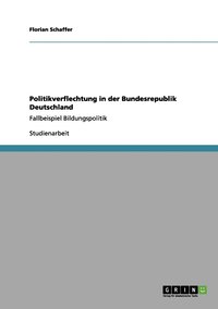 bokomslag Politikverflechtung in der Bundesrepublik Deutschland