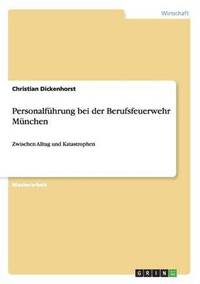 bokomslag Personalführung bei der Berufsfeuerwehr München