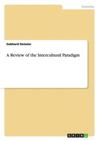 bokomslag A Review of the Intercultural Paradigm
