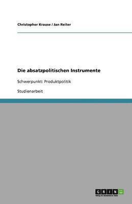 bokomslag Die absatzpolitischen Instrumente