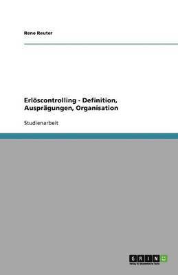 Erloescontrolling - Definition, Auspragungen, Organisation 1