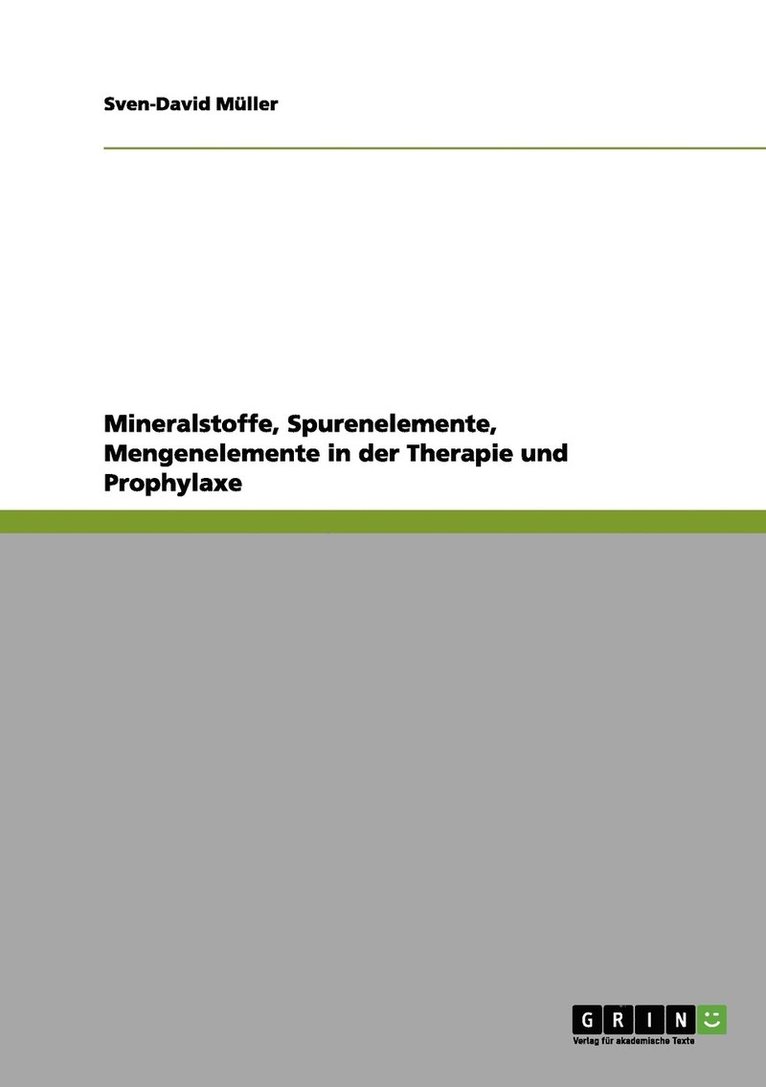 Sven-David Müller - Mineralstoffe, Spurenelemente, Mengenelemente in der Therapie und Prophylaxe, Häftad