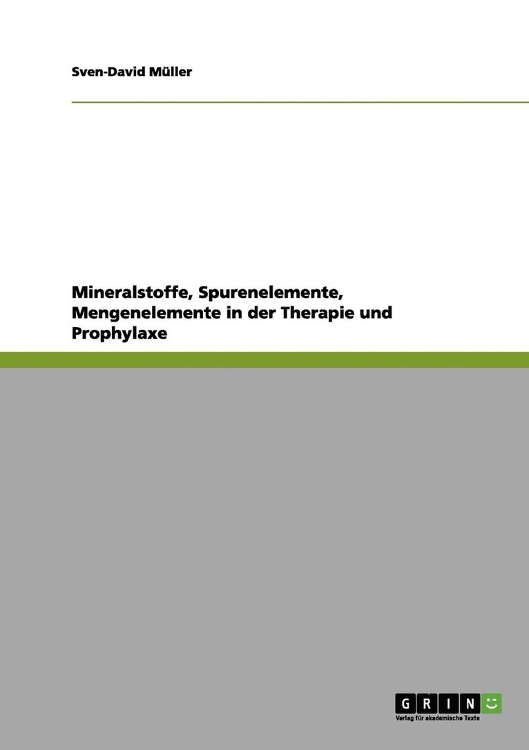 Mineralstoffe, Spurenelemente, Mengenelemente in der Therapie und Prophylaxe 1