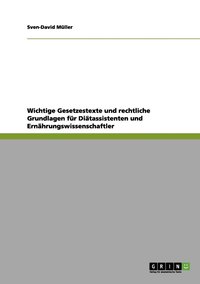 bokomslag Wichtige Gesetzestexte und rechtliche Grundlagen für Diätassistenten und Ernährungswissenschaftler