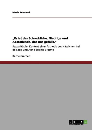 bokomslag &quot;Es ist das Schreckliche, Niedrige und Abstoende, das uns gefllt.&quot;