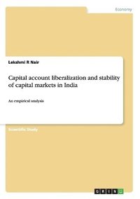 bokomslag Capital account liberalization and stability of capital markets in India