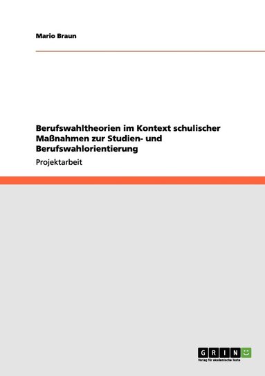 bokomslag Berufswahltheorien im Kontext schulischer Manahmen zur Studien- und Berufswahlorientierung