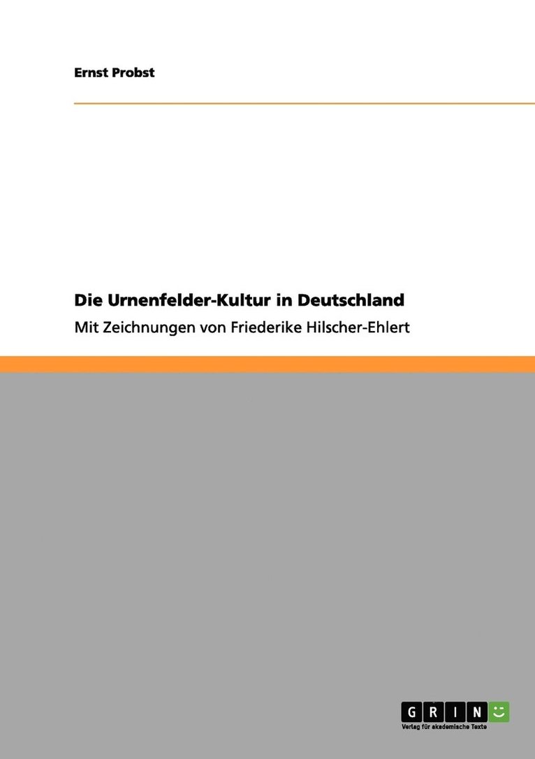 Die Urnenfelder-Kultur in Deutschland 1