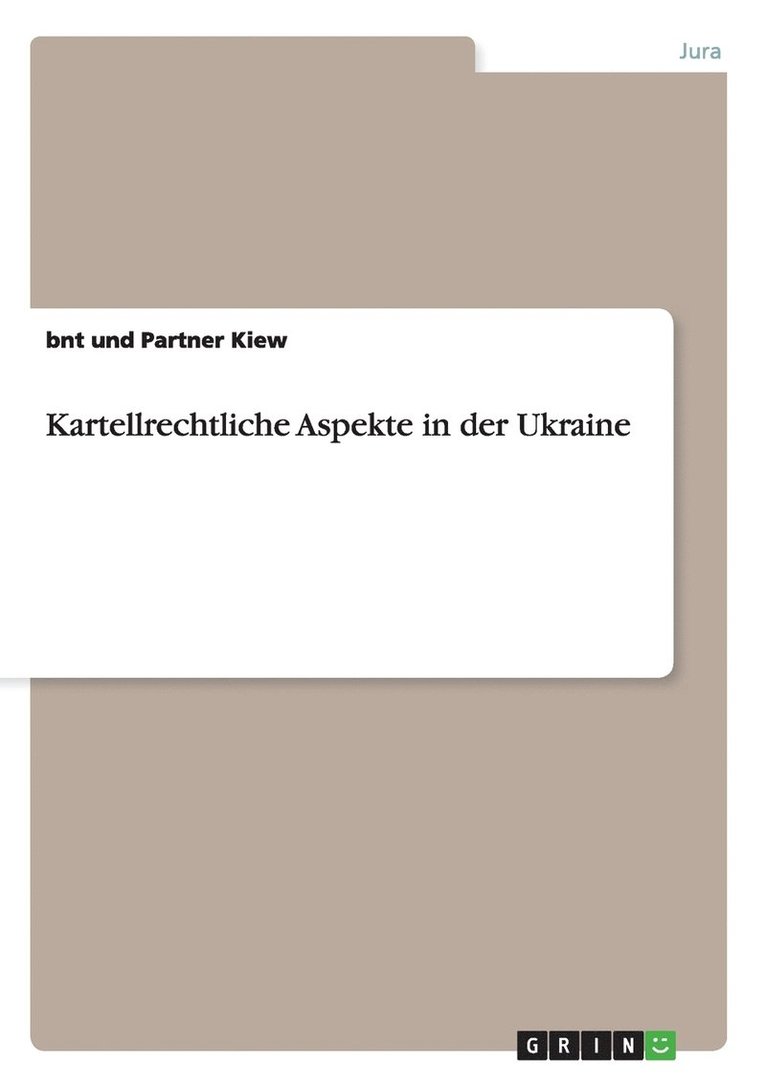 Bnt Und Partner Kiew - Kartellrechtliche Aspekte in der Ukraine, Häftad