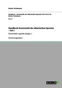 bokomslag Handbuch Grammatik Der Albanischen Sprache - Teil I