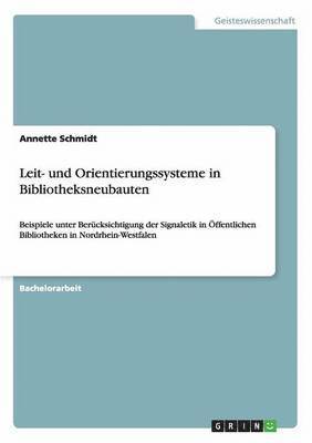 Leit- und Orientierungssysteme in Bibliotheksneubauten 1