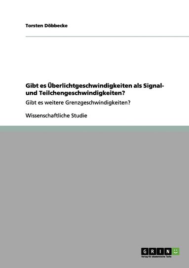 bokomslag Gibt es berlichtgeschwindigkeiten als Signal- und Teilchengeschwindigkeiten?