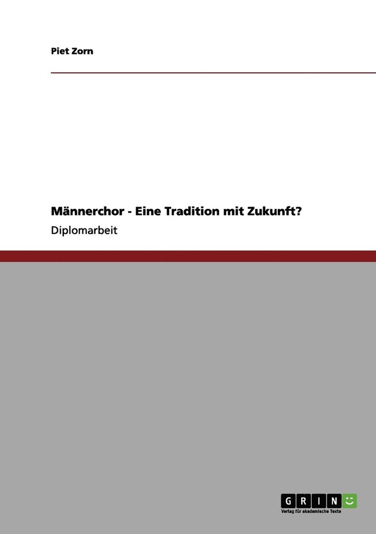 Piet Zorn - Männerchor - Eine Tradition mit Zukunft?, Häftad