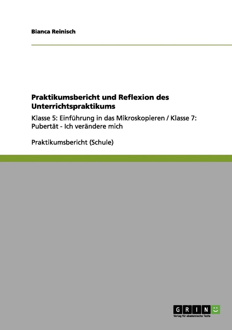Praktikumsbericht und Reflexion des Unterrichtspraktikums