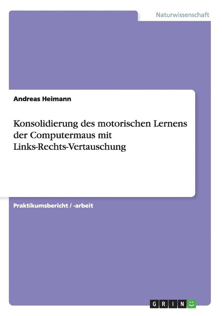 Konsolidierung des motorischen Lernens der Computermaus mit Links-Rechts-Vertauschung 1