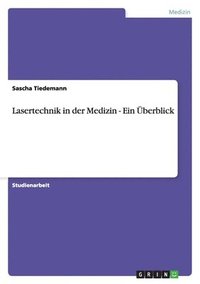 bokomslag Lasertechnik in der Medizin - Ein berblick