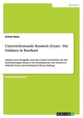 Unterrichtsstunde Russisch (Gym) - Die Soldaten in Russland 1