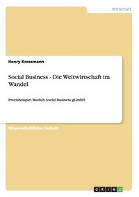 bokomslag Social Business - Die Weltwirtschaft im Wandel