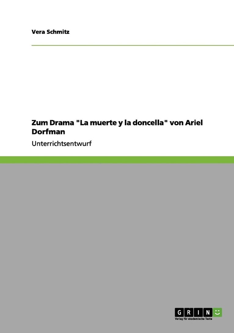 Zum Drama &quot;La muerte y la doncella&quot; von Ariel Dorfman 1