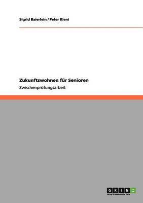 bokomslag Zukunftswohnen für Senioren
