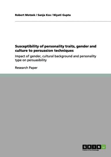 bokomslag Susceptibility of Personality Traits, Gender and Culture to Persuasion Techniques