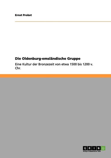 bokomslag Die Oldenburg-emslndische Gruppe