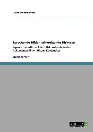 bokomslag Sprechende Bilder, schweigende Diskurse