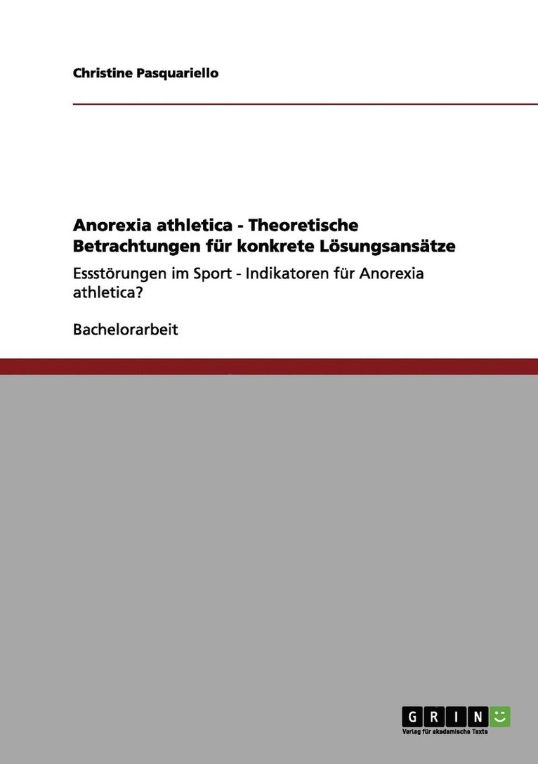 Anorexia athletica - Theoretische Betrachtungen fr konkrete Lsungsanstze 1