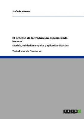 bokomslag El proceso de la traduccin especializada inversa