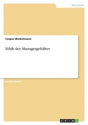 bokomslag Ethik der Managergehälter