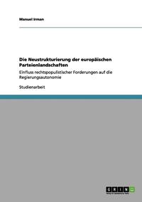 bokomslag Die Neustrukturierung Der Europaischen Parteienlandschaften