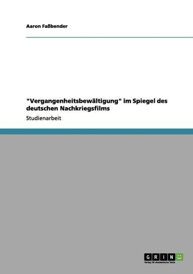 bokomslag 'Vergangenheitsbewaltigung' Im Spiegel Des Deutschen Nachkriegsfilms