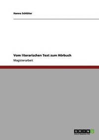 bokomslag Vom literarischen Text zum Hoerbuch