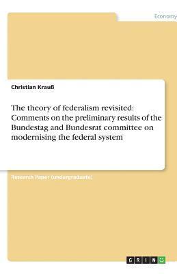 bokomslag The Theory of Federalism Revisited