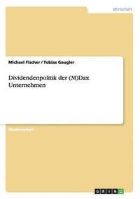 bokomslag Dividendenpolitik der (M)Dax Unternehmen