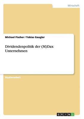 Dividendenpolitik der (M)Dax Unternehmen 1