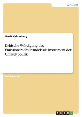 bokomslag Kritische Würdigung des Emissionsrechtehandels als Instrument der Umweltpolitik