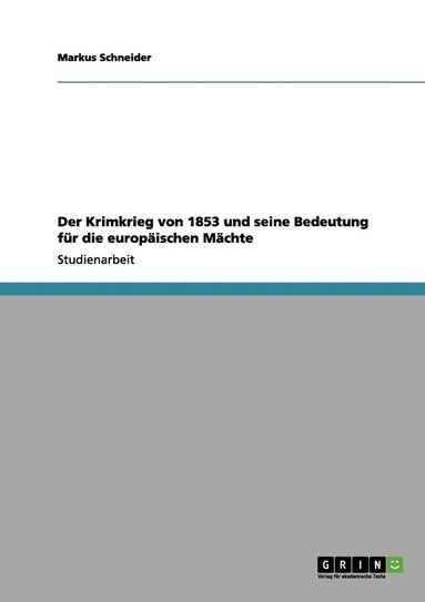 bokomslag Der Krimkrieg von 1853 und seine Bedeutung fr die europischen Mchte