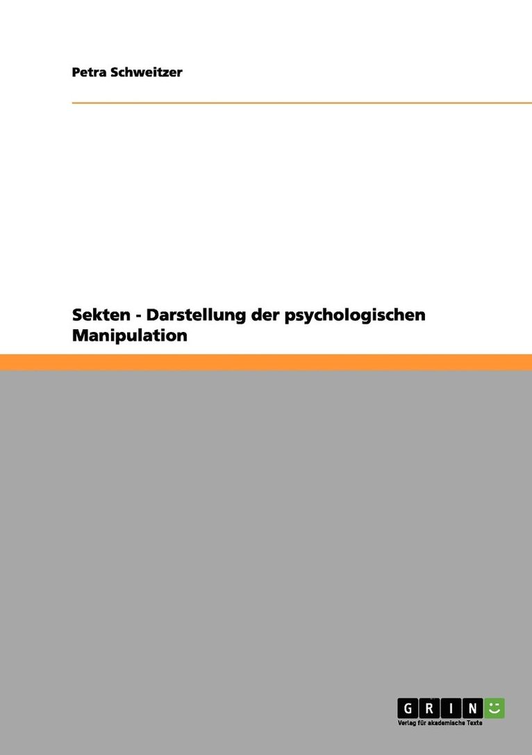 Sekten - Darstellung der psychologischen Manipulation 1